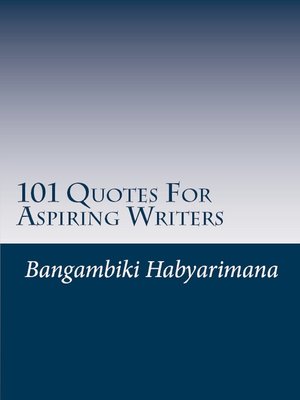 cover image of 101 Quotes For Aspiring Writers